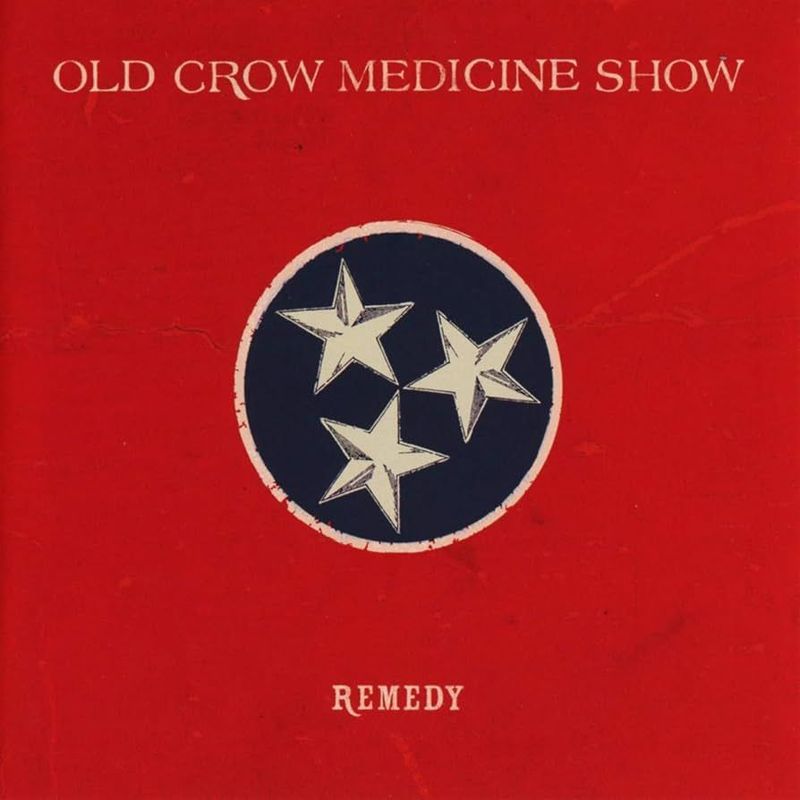OLD CROW MEDICINE SHOW- Remedy