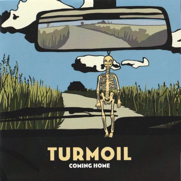 TURMOIL- Coming Home TURMOIL- Coming Home