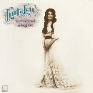LORETTA LYNN- Coal Miner's Daughter