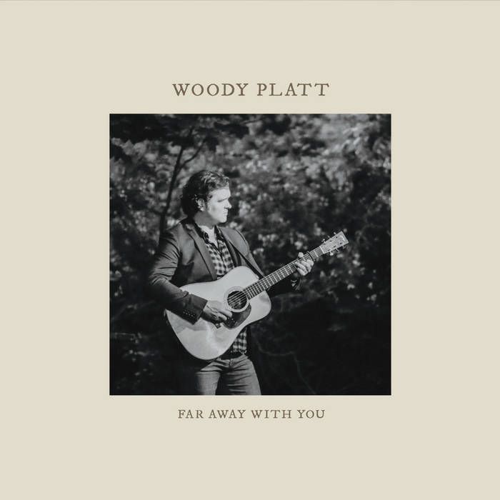 WOODY PLATT- Far Away With You WOODY PLATT- Far Away With You