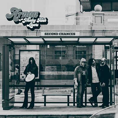 ARNAU & THE HONKYTONK LOSERS- Second Chance ARNAU & THE HONKYTONK LOSERS- Second Chance
