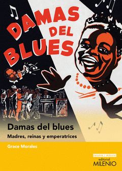 DAMAS DEL BLUES- Madres, Reinas y Emperatrices DAMAS DEL BLUES- Madres, Reinas y Emperatrices