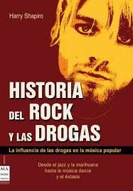 HISTORIA DEL ROCK Y DE LAS DROGAS- La Influencia de las Drogas en la Música Popular