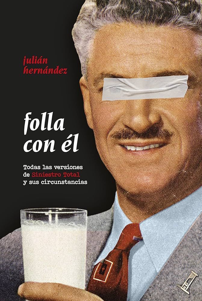 FOLLA CON EL- Todas las versiones de Siniestro Total y sus circunstancias FOLLA CON EL- Todas las versiones de Siniestro Total y sus circunstancias