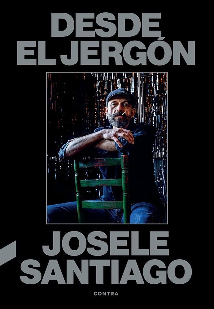 DESDE EL JERGÓN- Josele Santiago DESDE EL JERGÓN- Josele Santiago