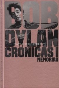 BOB DYLAN- Crónicas I