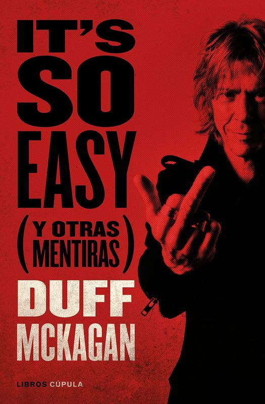 DUFF McKAGAN- It's So Easy ( Y otras mentiras)