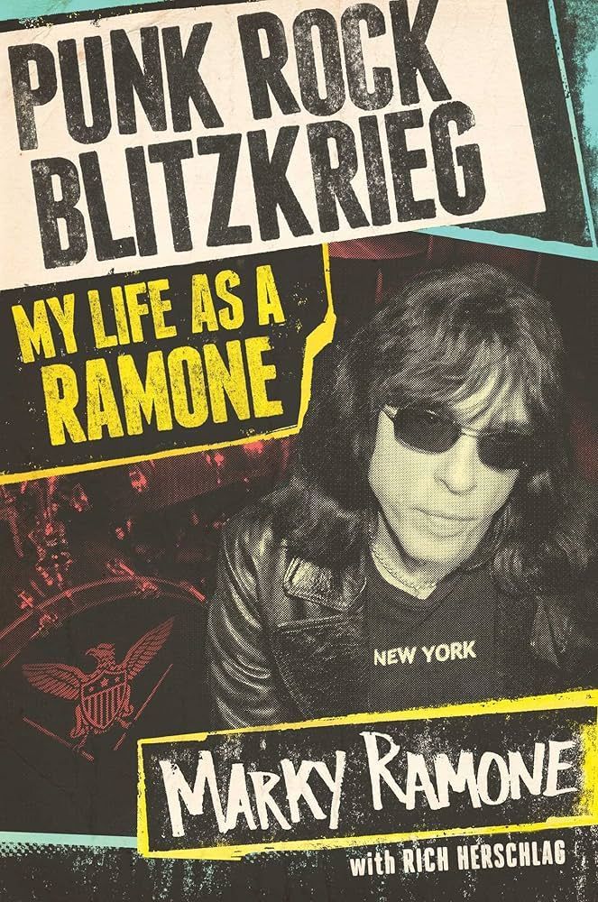 MARKY RAMONE- Punk Rock Blitzkrieg: Mi Vida en los Ramones MARKY RAMONE- Punk Rock Blitzkrieg: Mi Vida en los Ramones