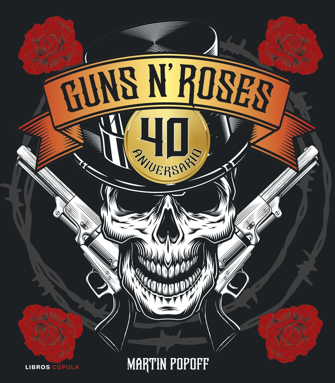 GUNS N' ROSES- 40 Aniversario GUNS N' ROSES- 40 Aniversario