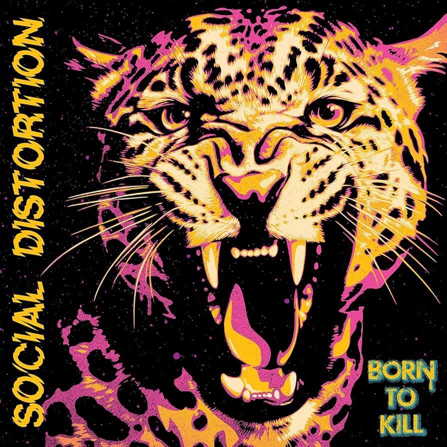 SOCIAL DISTORTION- Born To Kill SOCIAL DISTORTION- Born To Kill