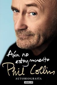 PHIL COLLINS- Aún No Estoy Muerto