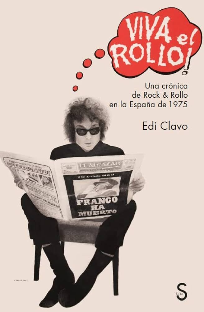 VIVA EL ROLLO!- Una Crónica de Rock & Roll en la España de 1975 VIVA EL ROLLO!- Una Crónica de Rock & Roll en la España de 1975