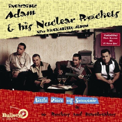 ADAM & HIS NUCLEAR ROCKETS- Little Piece Of Souvenir