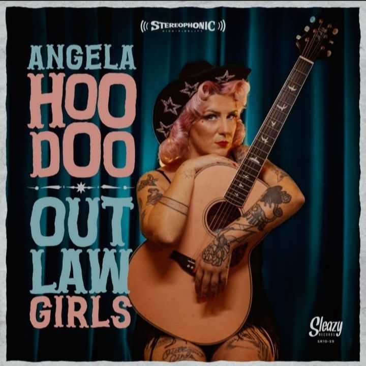 ANGELA HOODOO- Outlaw Girls