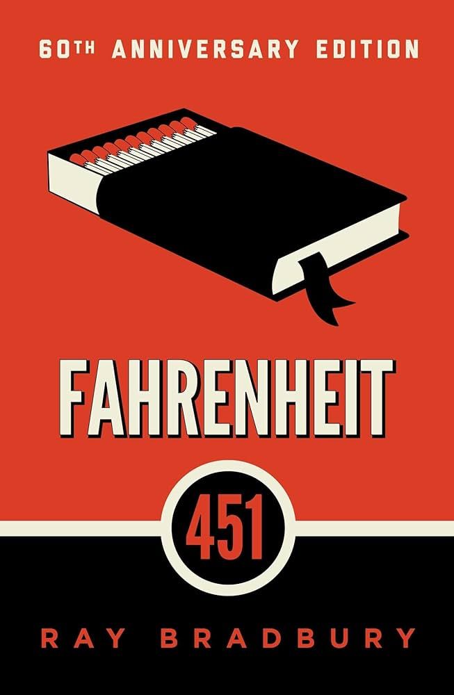 Fahrenheit 451 by Ray Bradbury