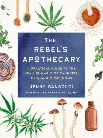 Rebel's Apothecary by Jenny Sansouci