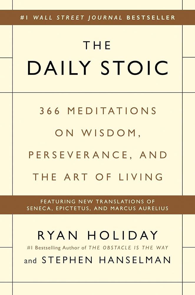 Daily Stoic by Ryan Holiday