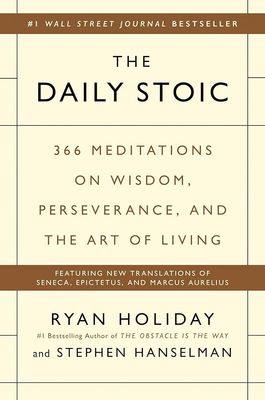 Daily Stoic by Ryan Holiday