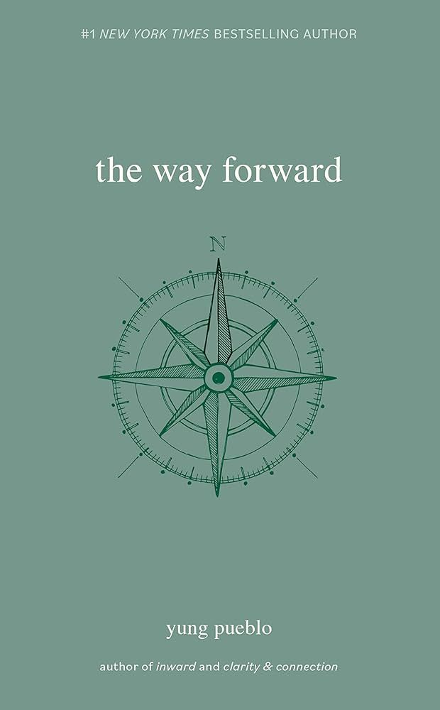 Way Forward by Yung Pueblo