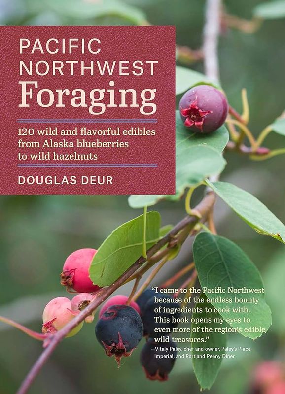 Pacific Northwest Foraging by Douglas Deur