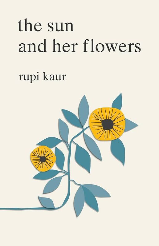 Sun and Her Flowers by Rupi Kaur