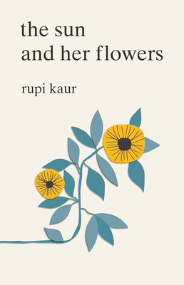 Sun and Her Flowers by Rupi Kaur