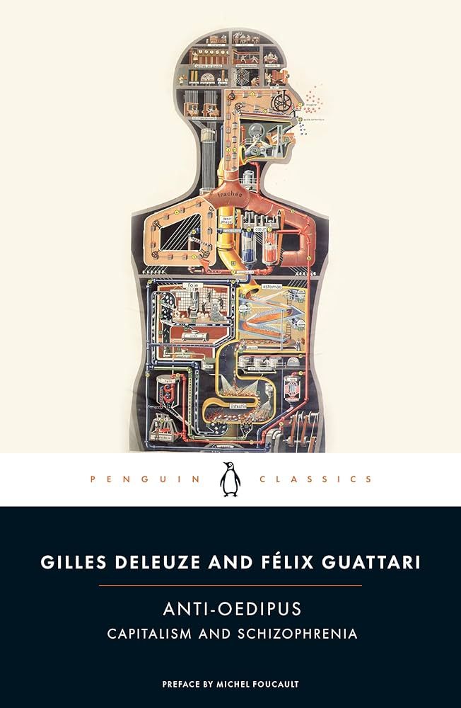 Anti-Oedipus: Capitalism and Schizophrenia by Gilles Deleuze