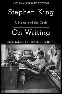 On Writing: A Memoir of the Craft by Stephen King