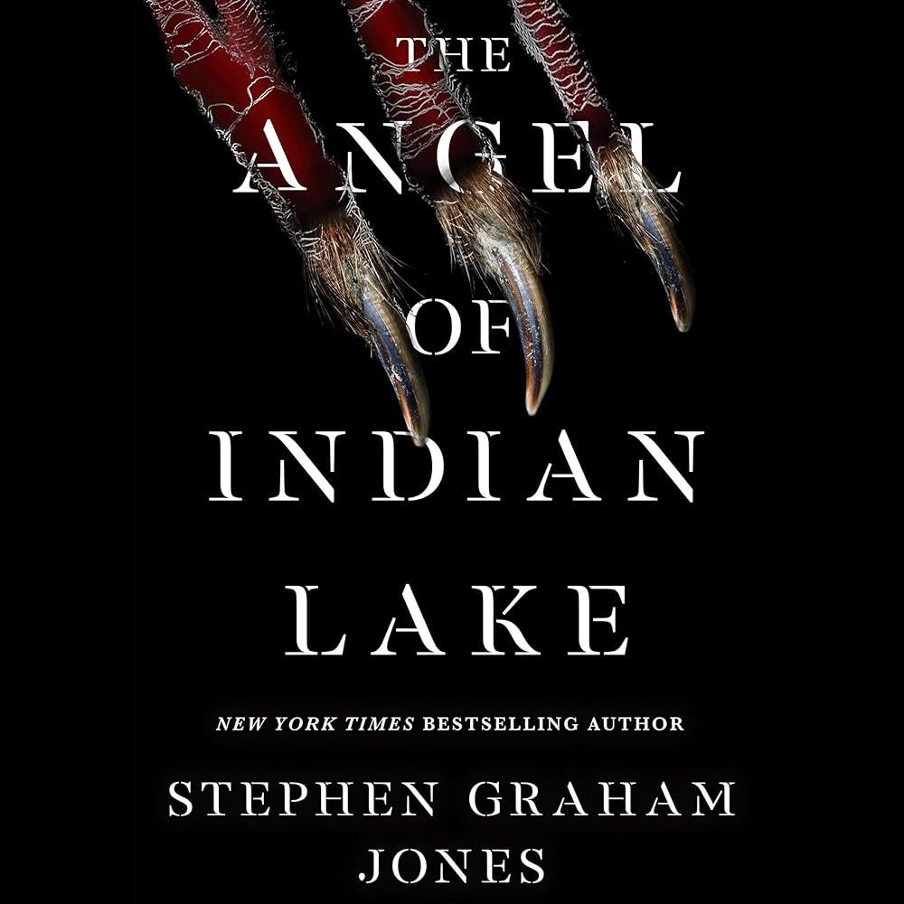 Angel of Indian Lake by Stephen Graham Jones