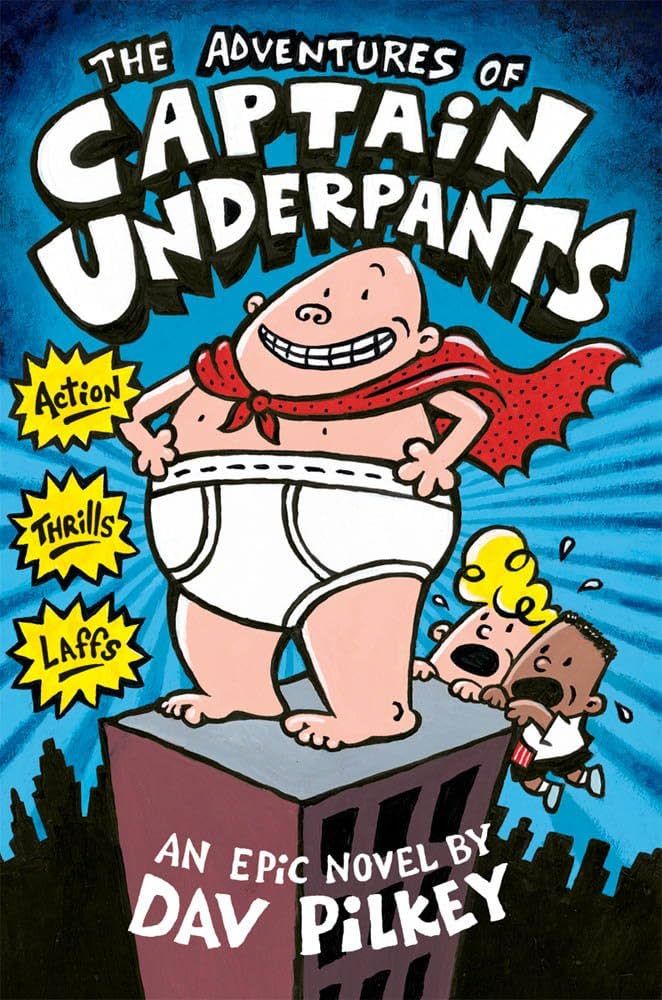 Adventures of Captain Underpants by Dav Pilkey