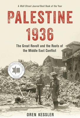 Palestine 1936 by Oren Kessler