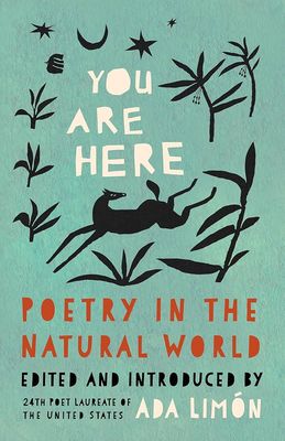 You Are Here: Poetry in the Natural World
