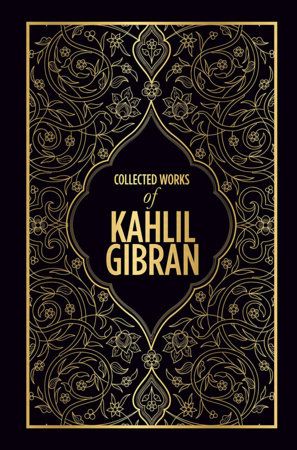 Collected Works of Kahlil Gibran