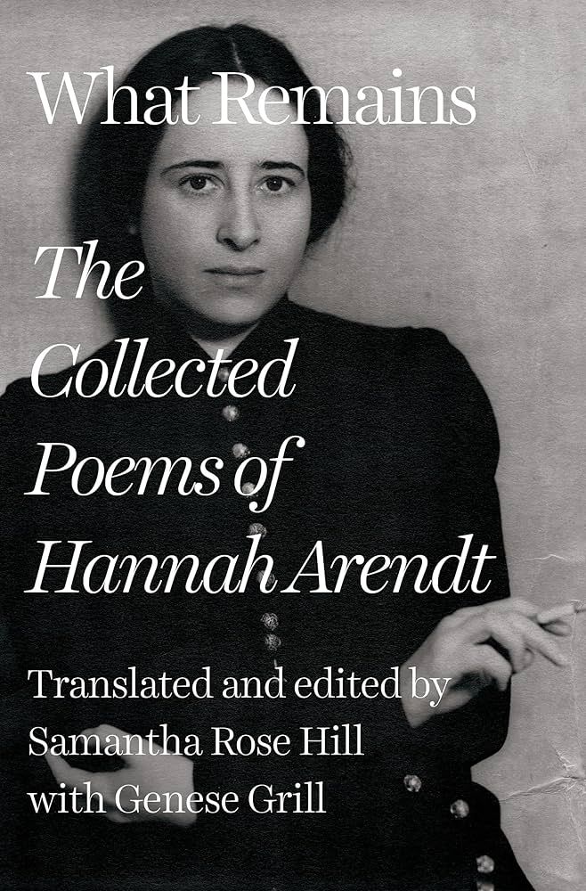 What Remains by Hannah Arendt