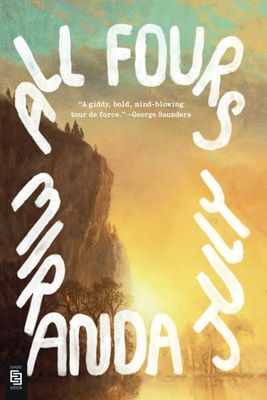 All Fours by Miranda July