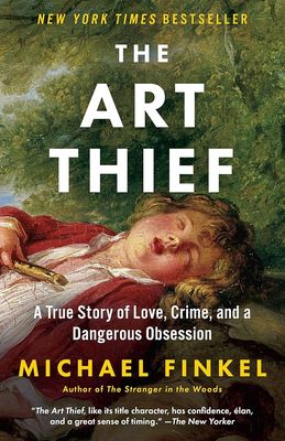 Art Thief by Michael Finkel