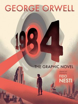 1984: the Graphic Novel by George Orwell