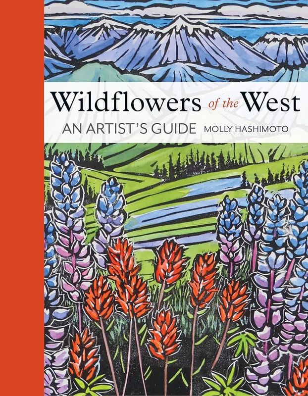 Wildflowers of the West by Molly Hashimoto