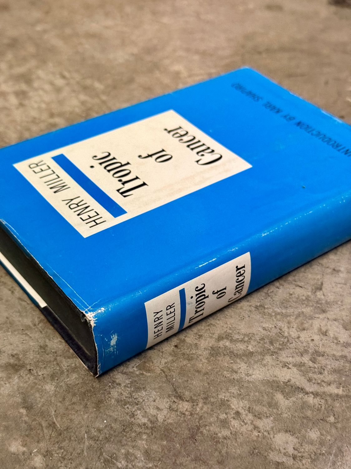 Tropic of Cancer by Henry Miller (Grove Press Hardcover Edition, Fourth Printing 1961)
