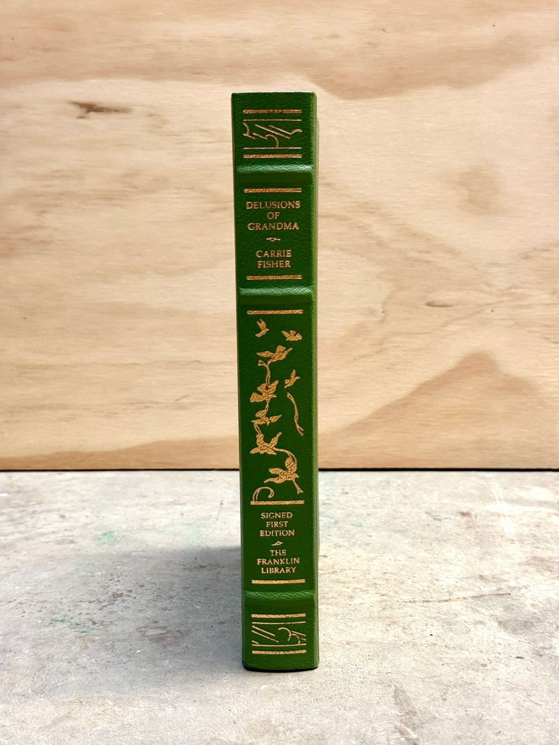 Delusions of Grandma by Carrie Fisher (Franklin Library Signed First Edition Society)