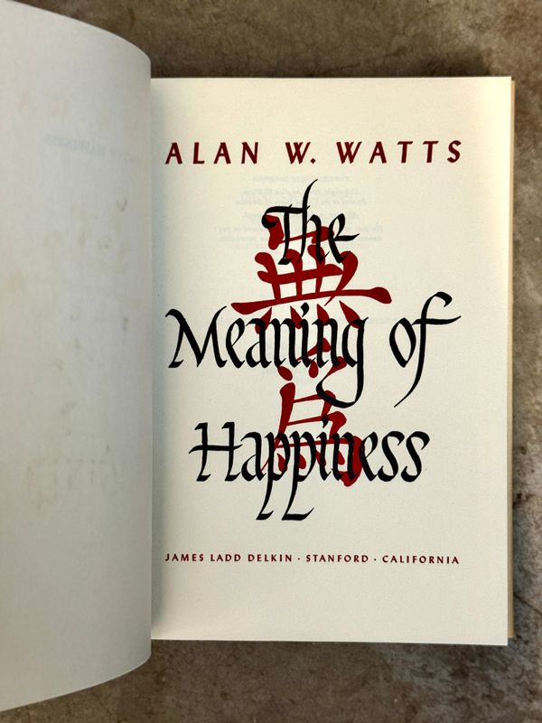 The Meaning of Happiness by Alan Watts (Second Edition Hardcover, 1953)