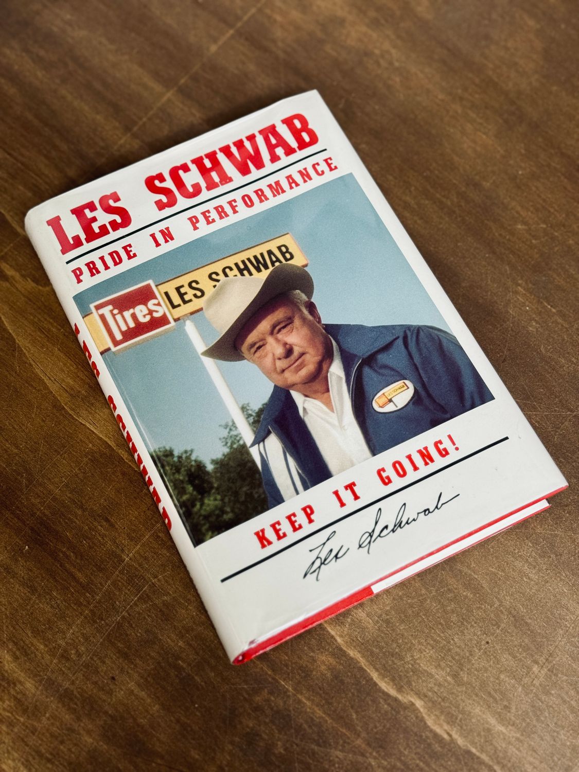 Pride in Performance by Les Schwab (Signed, Third Printing, 1996)