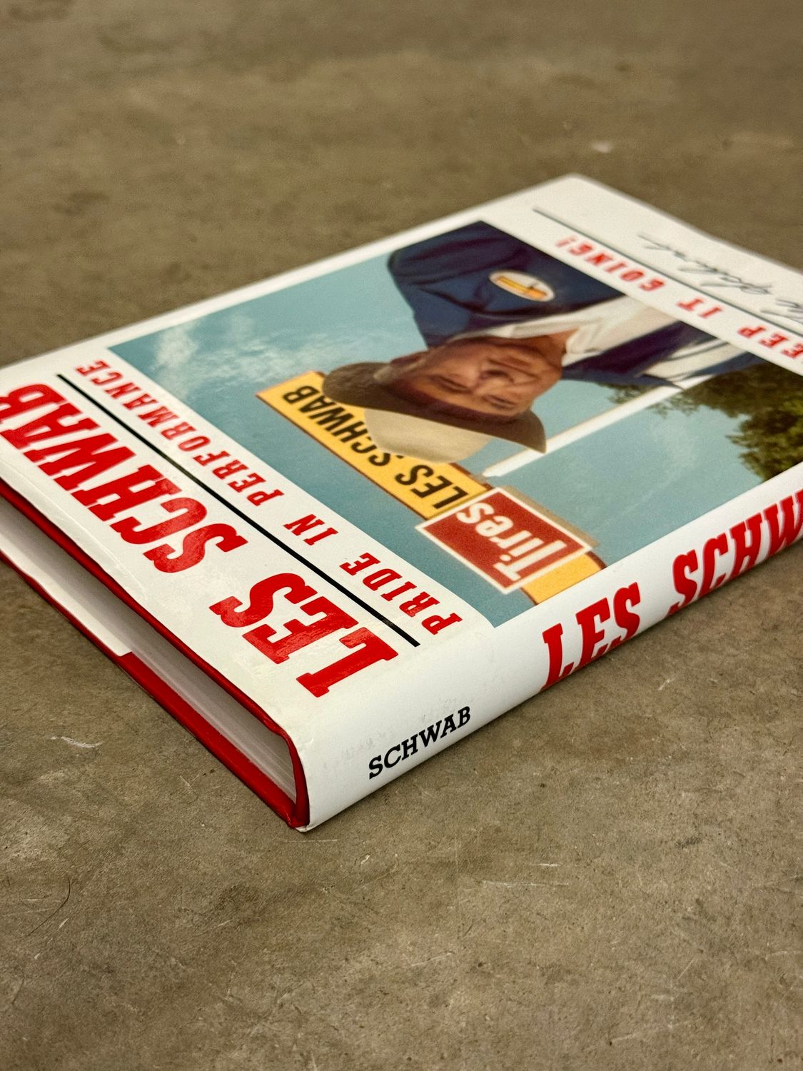 Pride in Performance by Les Schwab (Signed, Third Printing, 1996)