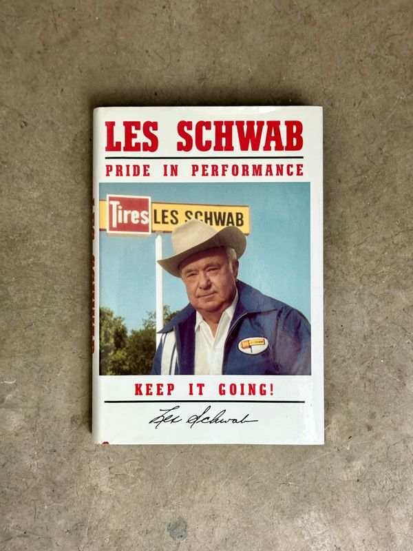 Pride in Performance by Les Schwab (Signed, Third Printing, 1996)