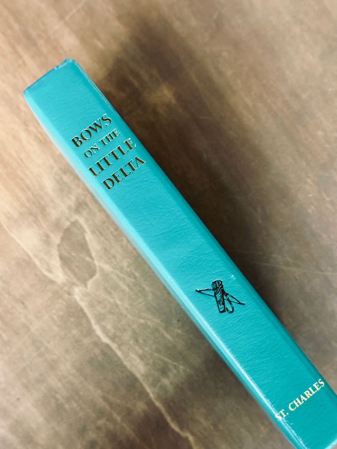 Bows on the Little Delta by Glenn St. Charles (First Edition, First Printing, Signed &amp; Inscribed, 1997)