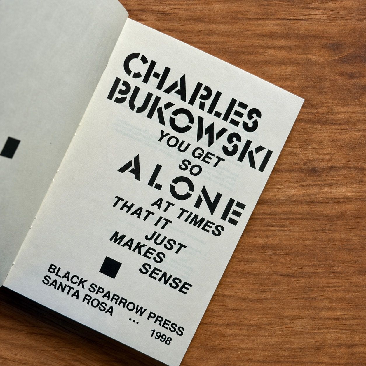 You Get So Alone at Times That It Just Makes Sense by Charles Bukowski (Black Sparrow Press Hardcover, 12th Printing, 1998)