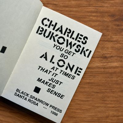 You Get So Alone at Times That It Just Makes Sense by Charles Bukowski (Black Sparrow Press Hardcover, 12th Printing, 1998)