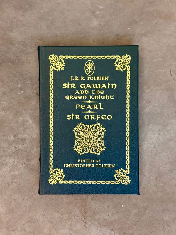 Sir Gawain and the Green Knight, Pearl and Sir Orfeo by J.R.R. Tolkien (Easton Press Collector’s Edition, 2019)