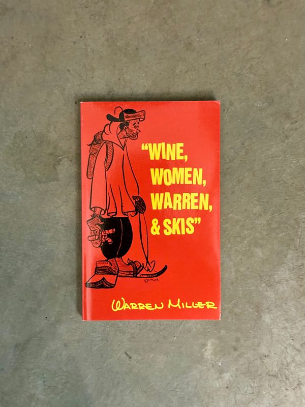Wine, Women, Warren, &amp; Skis by Warren Miller (Signed Trade Paperback)