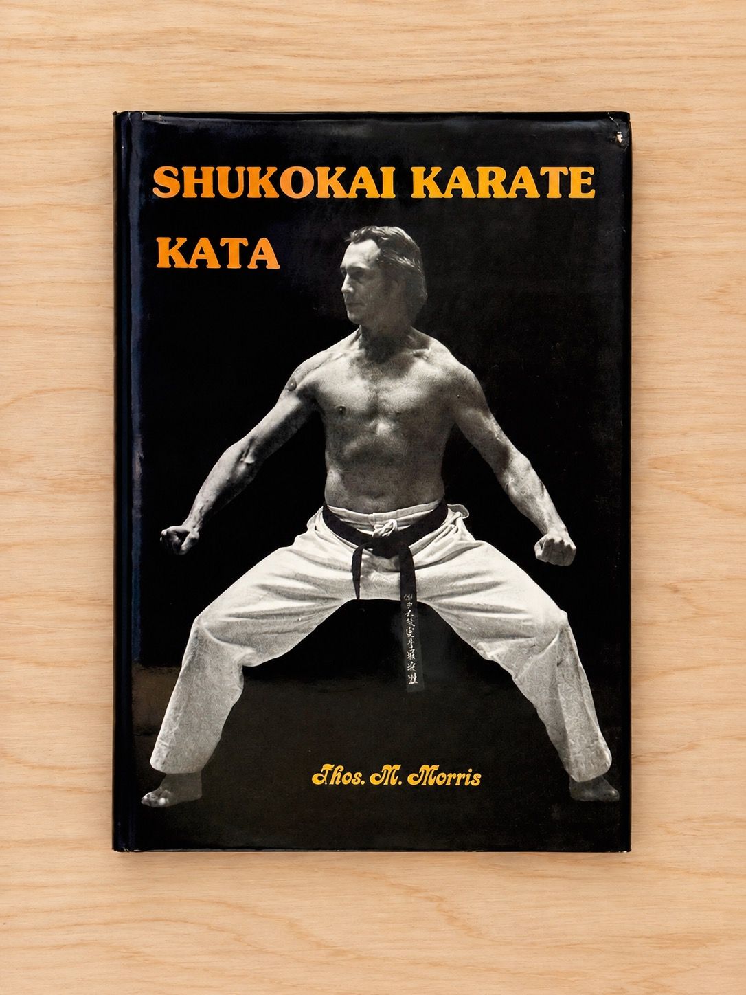 Shukokai Karate Kata by Thos. M. Morris (First Edition, 1982 Hardcover with Dust Jacket &amp; Original Slipcase)